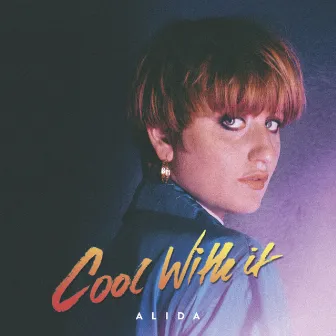 Cool with It by Alida