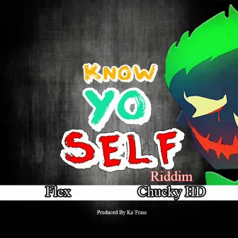 Know Yo Self Riddim by Flex