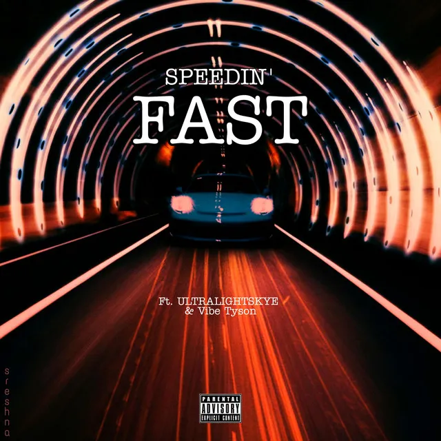 Speedin' Fast