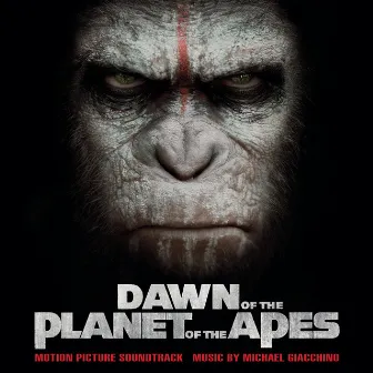 Dawn of the Planet of the Apes (Original Motion Picture Soundtrack) by Tim Simonec