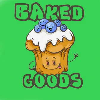 Baked Goods by CullenSoGroovy