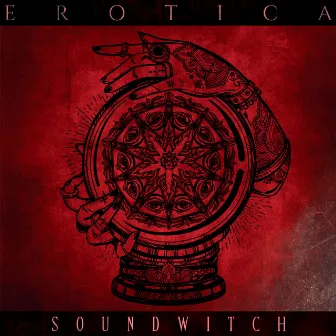 EROTICA (EUROPE EDITION) by SoundWitch