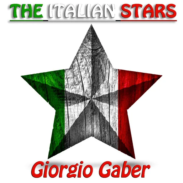 The Italian Stars: Giorgio Gaber (Original Recordings Remastered)