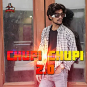 Chupi Chupi 2.0 by Raaz Hridoy