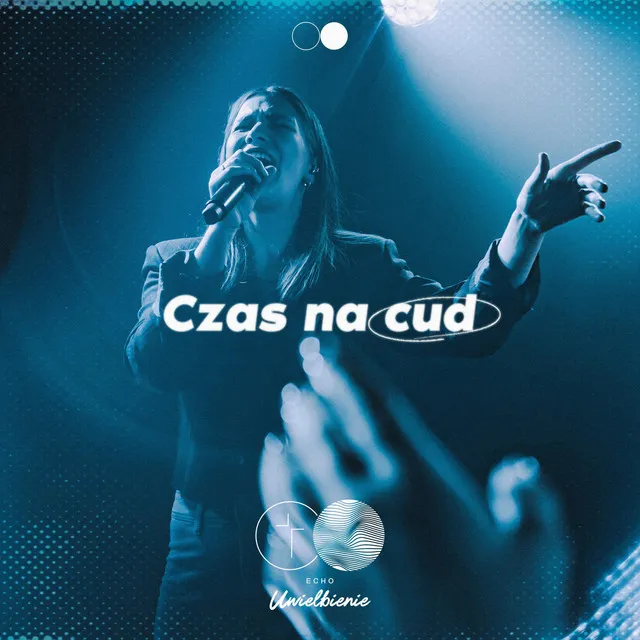 Czas na cud - live