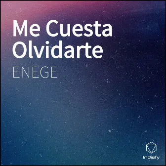 Me Cuesta Olvidarte by Enege