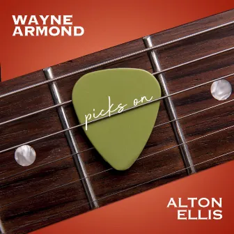 Wayne Armond Picks on Alton Ellis by Wayne Armond