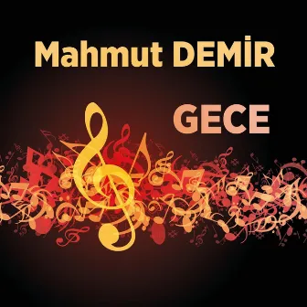 Gece by Mahmut Demir