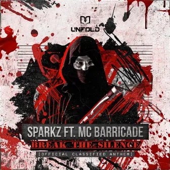 Break The Silence (Official Classified Anthem) by MC Barricade