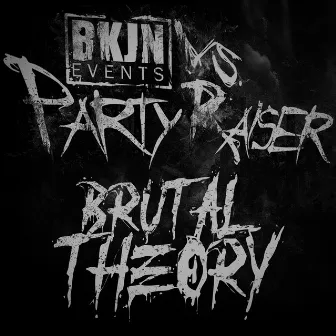 BKJN vs. Partyraiser Tool 22 (Radio Edit) by Brutal Theory