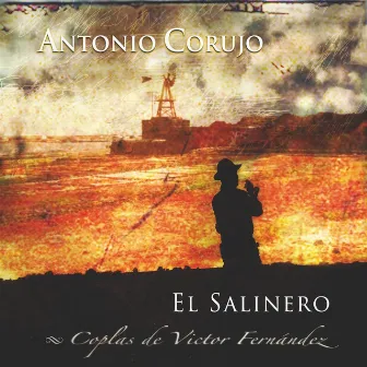 El Salinero by Toñín Corujo