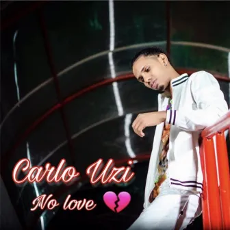 No Love by Carlos uzi