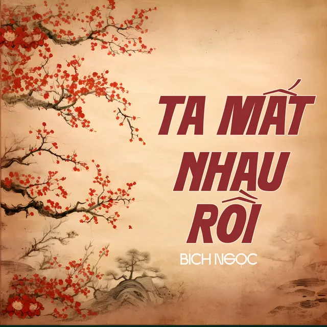 Ta Mất Nhau Rồi