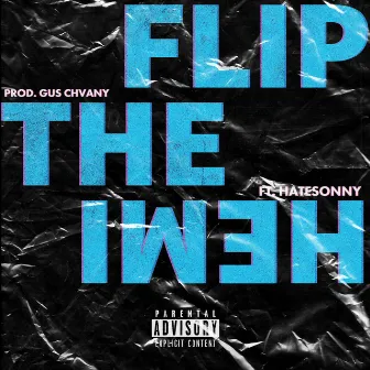 Flip the Hemi by Chris the Kingpin