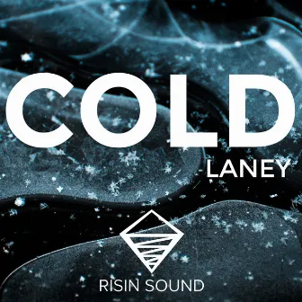 Cold by Laney