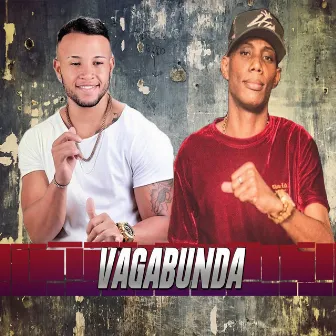 Vagabunda by MC Mercinho