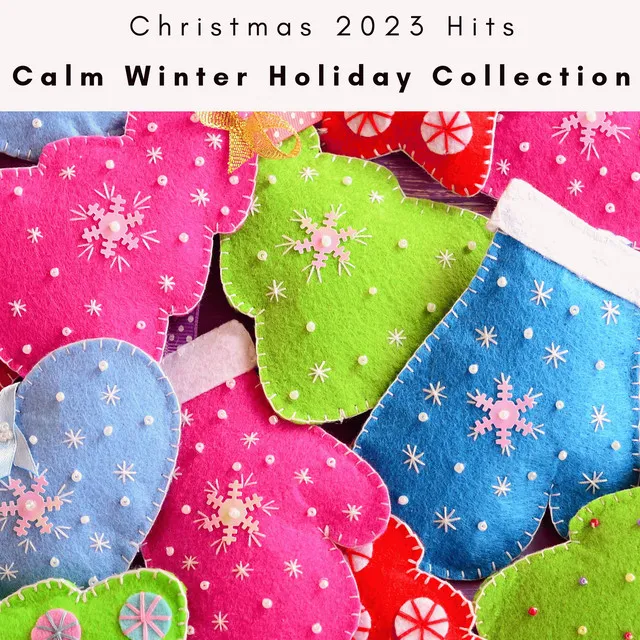 2023 Calm Winter Holiday Collection