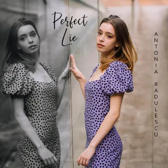 Perfect Lie by Antonia Radulescu