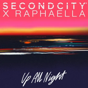 Up All Night by Raphaella