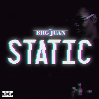 Static by Biig Juan