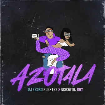 Azótala by DJ Pedro Fuentes