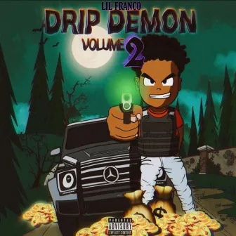 Drip Demon 2 by Lil Franco