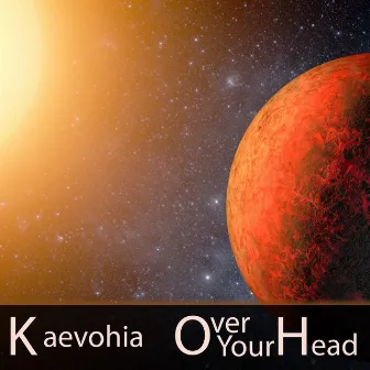 Over Your Head by Kaevohia