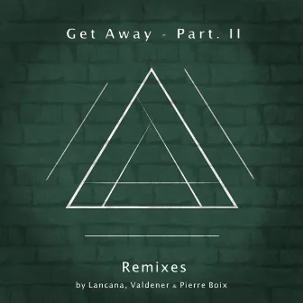 Get Away (Remixes) by Pierre Boix