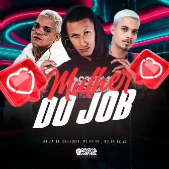 Mulher do Job by MC RP VK