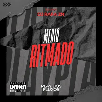 Médio Rtimado by DJ Rafa ZN