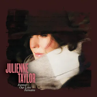 Forever Our Love Remains by Julienne Taylor