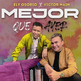 Mejor Que Ayer by Ely Osorio