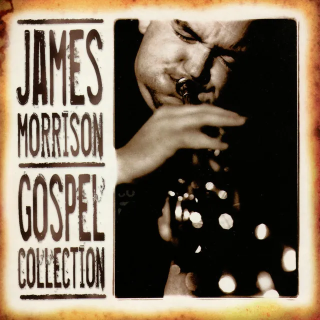 James Morrison: Gospel Collection, Vol. 1