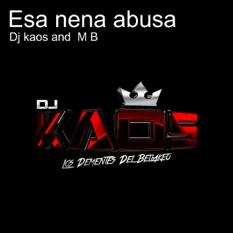 Esa Nena Abusa by M B