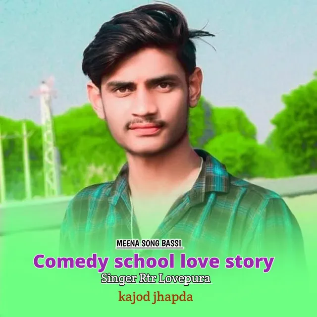 Comedy school love story