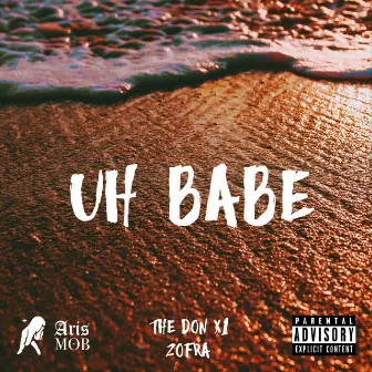 UH BABE by Zofra