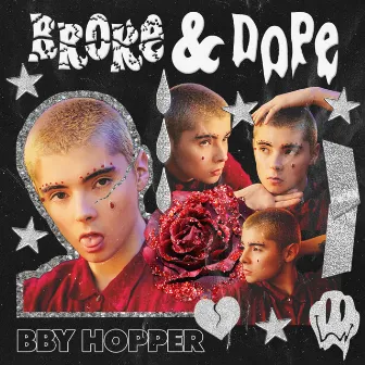 Broke And Dope by bby hopper