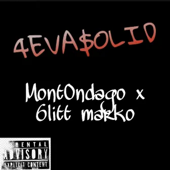 4EVA$OLID by Mont0ndago