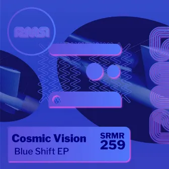 Blue Shift EP by Cosmic Vision