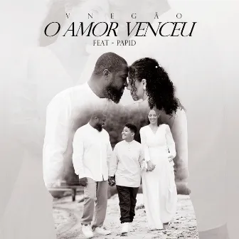 O Amor Venceu by PapiD