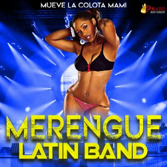 Mueve La Colota Mami by los reyes del merengue