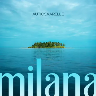 Autiosaarelle by Milana