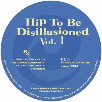 Hip To Be Disillusioned Vol. 1 by M.D