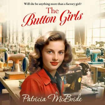 Button Girls (Unabridged) by Patricia McBride