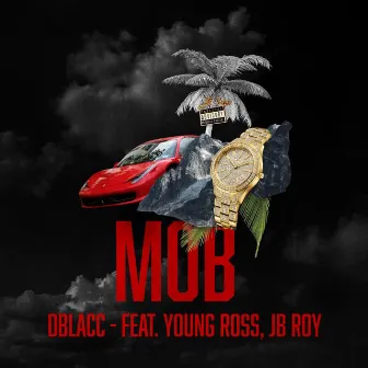 MOB by Dblacc