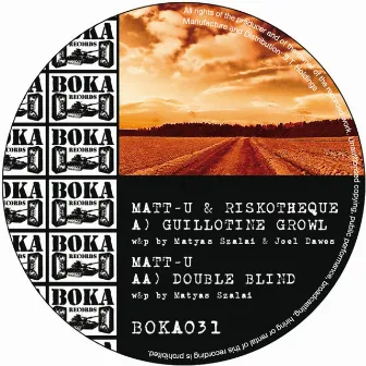 Guillotine Growl / Double Blind by Riskotheque