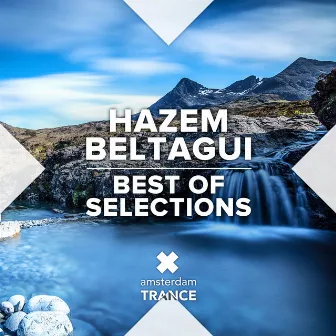 Best of Selections by Hazem Beltagui