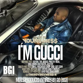 I'm Gucci - Single by The Boy Boy Young Mess