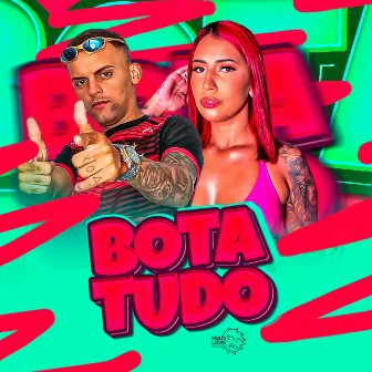 Bota Tudo by 