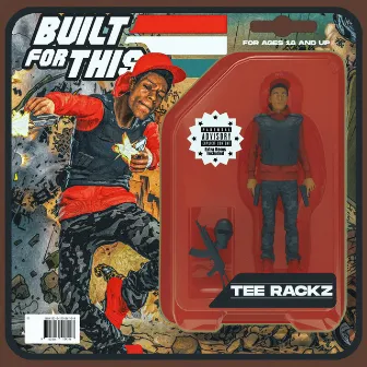 Built For This by Tee Rackz